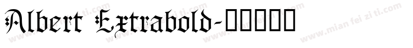 Albert Extrabold字体转换